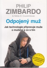 Zimbardo Philip: Odpojený muž