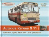 Harák Martin: Autobus Karosa Š 11
