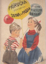 : Příručka časopisu Žena a móda č. 4. 1957
