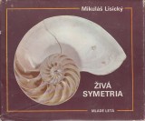 Lisický Mikuláš: Živá symetria