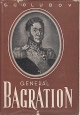 Golubov Sergej: Generál Bagration