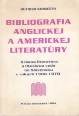 Kormúth Dezider: Bibliografia anglickej a americkej literatúry 1900-1970