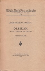 Hurban Jozef Miloslav: Olejkár. Povesť z počiatku XIV.stoletia