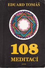 Tomáš Eduard: 108 meditací