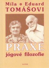 Tomášovi Míla a Eduard: Praxe jógové filozofie