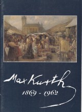 Hrebíčková Marta: Max Kurth 1869-1962
