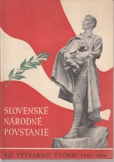Biednik Pavol: Slovenské národné povstanie vo výtvarnej tvorbe 1944-1954