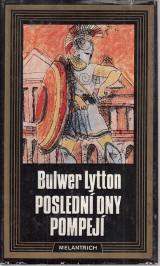Lytton Bulwer: Poslední dny Pompejí