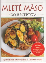 : Mleté mäso. 100 receptov