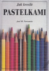 Parramón José M.: Jak kreslit pastelkami