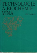 Farkaš Ján: Technologie a biochemie vína