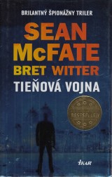 McFate Sean, Witter Bret: Tieňová vojna