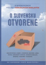 : O Slovensku otvorene. 6 rozhovorov nielen s Miroslavom Beblavým