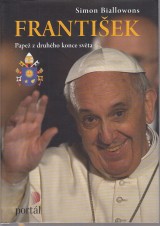 Biallowons Simon: František. Papež z druhého konce světa