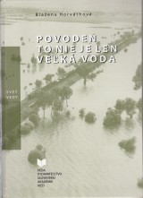 Horváthová Blažena: Povodeň to nie je len veľká voda