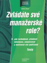 Šuleř Oldřich: Zvládáte své manažerské role ?