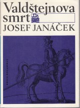 Janáček Jozef: Valdštejnova smrt