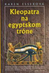 Essexová Karen: Kleopatra na egyptskom tróne
