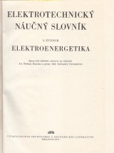 Mazák Štefan a kol.: Elektrotechnický náučný slovník 5. Elektroenergetika