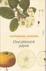 Hagena Katharina: Chuť jablečných jadýrek