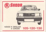 : Návod k obsluhe a údržbe Škoda 105, 120, 130