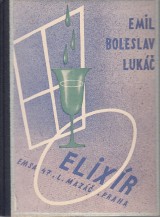 Lukáč Emil Boleslav: Elixír