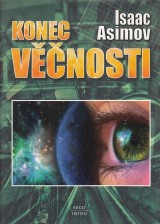 Asimov Isaac: Konec věčnosti