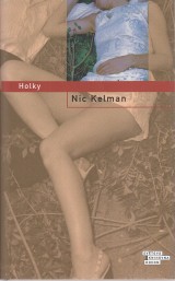 Kelman Nic: Holky