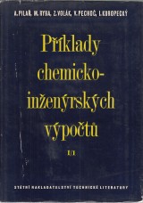 Pilař Antonín a kol.: Příklady chemickoinženýrských výpočtů I./1