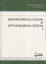 Zahradnický Jiří a kol.: Mikrobiológia a epidemiológia I.