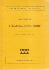 Heindel Max: Lékařská astrologie