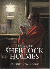 Doyle Arthur Conan: The Complete Sherlock Holmes
