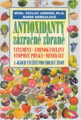 Jordán Václav, Hemzalová Marie: Antioxidanty zázračné zbraně