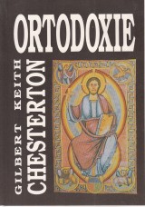 Chesterton Gilbert Keith: Ortodoxie