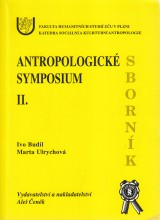 Budil Ivo, Ulrychová Marta: Antropologické symposium II. Nečtiny 4.7.-5.7. 2002