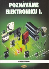 Malina Václav: Poznávame elektroniku I.