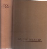 : Objevy techniky. Populární technický měsíčník 1.-4. 1941, 5.-12. 1942