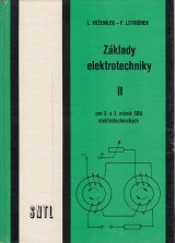 Voženílek Ladislav, Lstibůrek František: Základy elektrotechniky II. Pro 2. a 3. ročník SOU elektrotechnických