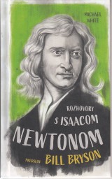 White Michael: Rozhovory s Isaacom Newtonom