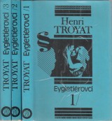 Troyat Henri: Eygletiérovci 1.-3.zv.