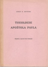 Souček Josef B.: Theologie apoštola Pavla