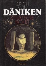 Däniken Erich von: Strategie bohů.Osmý div světa