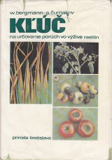 Bergmann W., Čumakov A.: Kľúč na určovanie porúch vo výžive rastlín