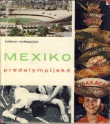 Hornáček Imrich: Mexiko predolympijské