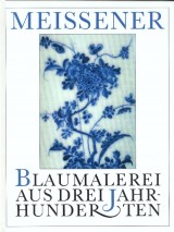 kol.: Meissener blaumalerei aus drei Jahrhunderten