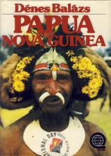 Balázs Dénes: Papua Nová Guinea