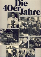 Rutishauser Max a kol.: Die 40er Jahre
