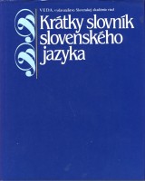 Kačala Ján a kol.: Krátky slovník slovenského jazyka