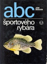 Sedlár Ján: ABC športového rybára
