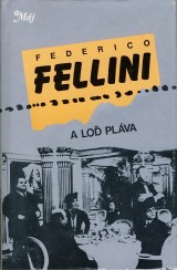 Fellini Federico: A loď pláva